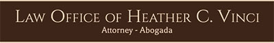 Law Office of Heather C. Vinci – Attorney – Abogada  – Yuma, Arizona, AZ, Criminal Defense, Domestic Relations, bilingual, spanish